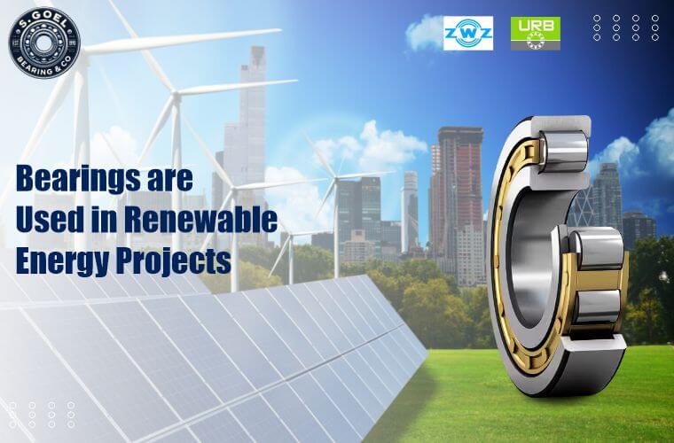 bearings-used-in-renewable-energy-projects