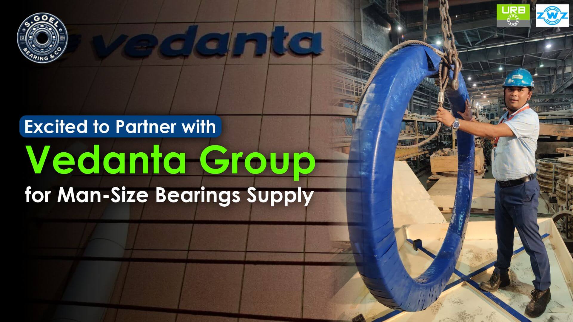 partner with vedanta group for man size bearings supply